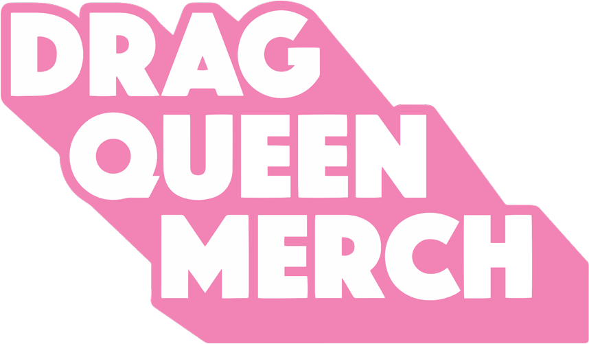 Drag Queen Merch